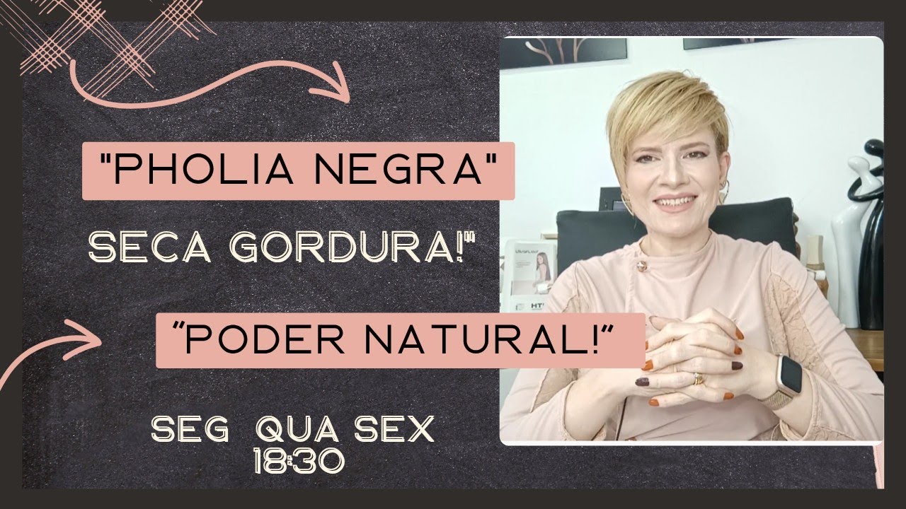 "PHOLIA NEGRA: A PLANTA QUE SECA GORDURA!" | 