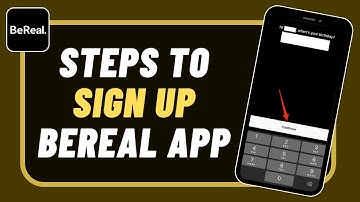 BeReal Sign Up - How to Open /Create BeReal Account?