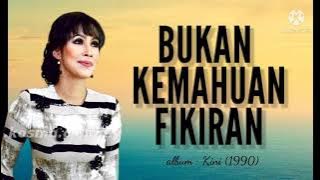 Bukan Kemahuan Fikiran | Fauziah Latiff (lirik)