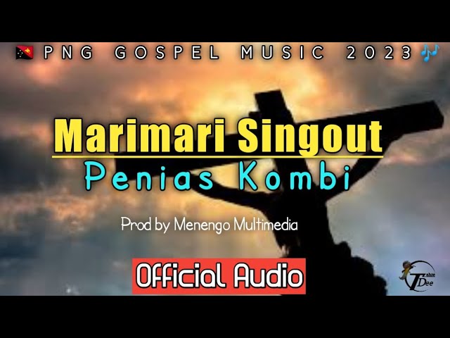 Marimari Singaut - Penias Kombi| Prod by Menengo Multimedia |PNG GOSPEL MUSIC 2023|TDplaylist. class=