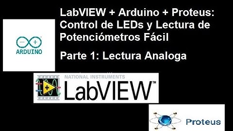LabVIEW + Arduino + Proteus: Lectura Análoga Fácil