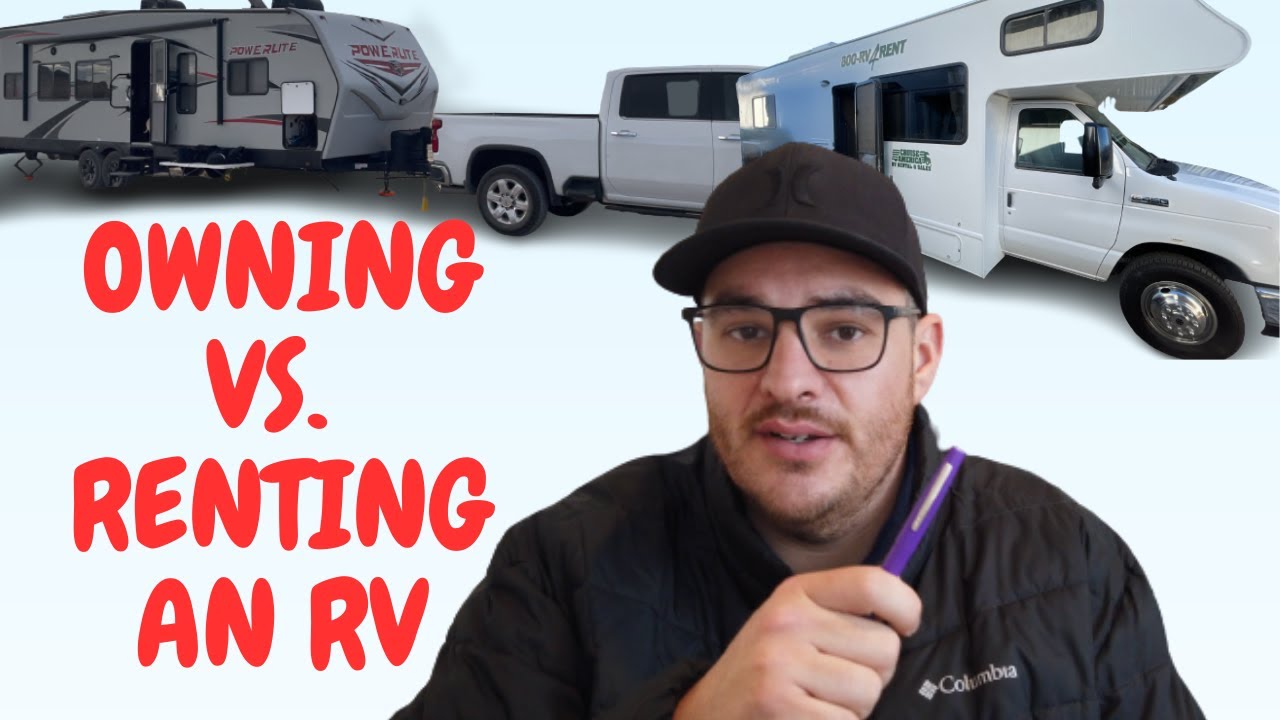 BEST TIPS FOR RV SHOPPING | Rent vs Own | Pros & Cons | Explained