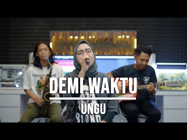 DEMI WAKTU - UNGU (LIVE COVER INDAH YASTAMI) class=