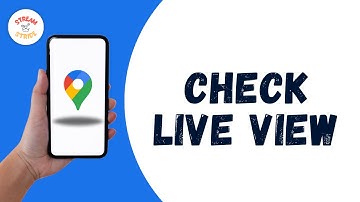 How To Check Live View In Google Maps