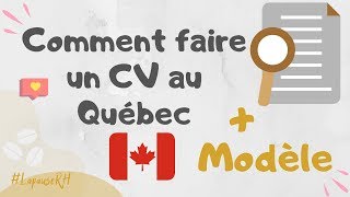 10 conseils pour réussir son CV Canada / CV Québec (comment faire un CV)