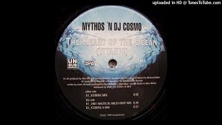 Mythos 'N DJ Cosmo ‎– The Heart Of The Ocean [1999]