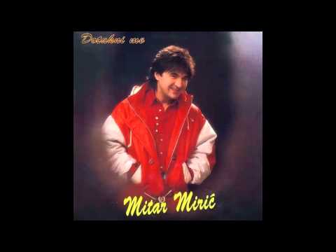 Mitar Miric - Ljubila je prvi put - (Audio 1995) HD