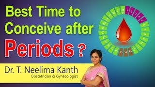 Hi9 | Best time to conceive after periods? | Dr. T. Neelima Kanth | Obstetrician & Gynecologist