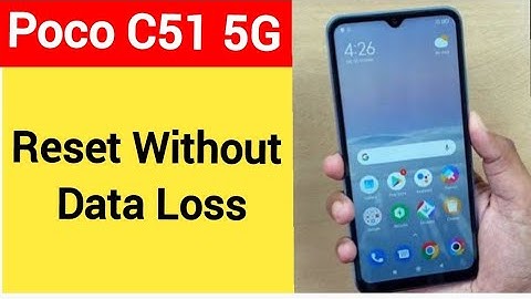 How to reset without data loss, Poco C51 5G me reset kaise karen Bina data loss