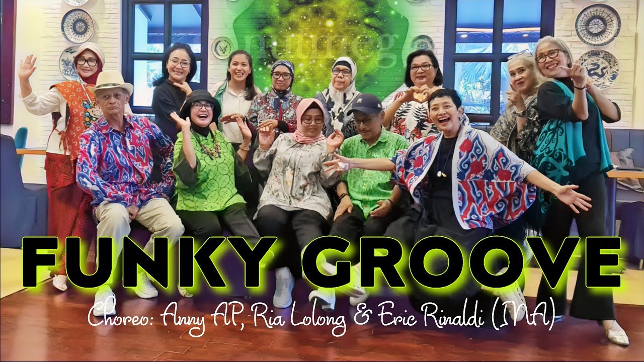FUNKY GROOVE | High Beginner Level | Choreo: Anny AP (INA), Ria Lolong (INA) & Eric Rinaldi (INA)