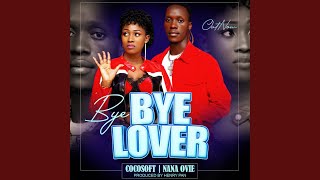 Bye Bye Lover (feat. Nana_Ovie) screenshot 3