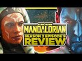 Star Wars The Mandalorian Season 2 Episode 5 Review and Recap SPOILERS