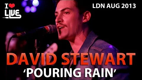 David Stewart - Pouring Rain #ILUVLIVE Aug '13