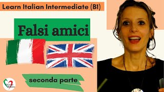 Learn Italian Intermediate (B1): Falsi amici italiano-inglese (pt 2)