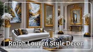 Ralph Lauren Style Décor | Elegant White \& Gold Luxury Home Tour 2025
