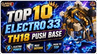 TOP 10 RANKED ELECTRO 33 TH18 BASES 🔥 Anti ALL ATTACK Base | Best TH18 Anti 1 Star | Clash of Clans