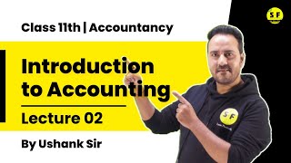 Class 11th Accounting | Introduction to accounting Lecture 2 | With Ushank Sir