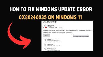 How to Fix Windows Update Error 0x80240035 on Windows 11