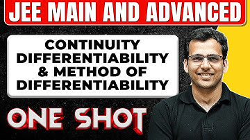 CONTINUITY & METHOD OF DIFFERENTIABILITY in 1 Shot: All Concepts & PYQs Covered| JEE Main & Advanced