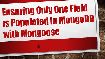 Ensuring Only One Field is Populated in MongoDB with Mongoose