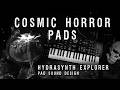 COSMIC HORROR PADS w/Hydrasynth Explorer