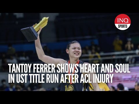 Tantoy Ferrer shows heart and soul in UST title run after ACL injury