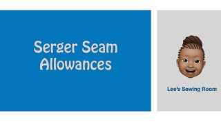 Serger Seam Allowances