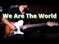 We Are The World - guitar cover version