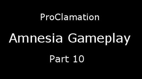 Amnesia: The Dark Descent Gameplay (Part 10) | Jasgor