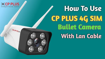 CP Plus CP-V32G 4G Sim Based Camera Configuration Lan cable