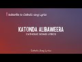 Katonda Alibaweera Abakola Obulungi (Lyrics) Mp3 Song