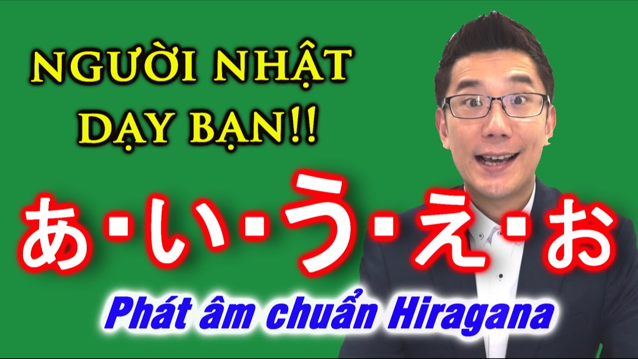 Học phát âm tiếng nhật | Bảng chữ cái tiếng Nhật Hiragana #1: Phát âm | Learn Japanese Hiragana: Pronunciation