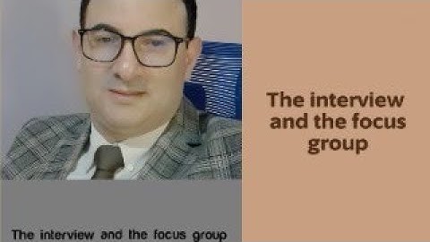 The interview and the focus group as data collection techniques