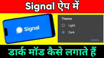 How to Enable Dark And Light Mode Signal App