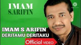 IMAM $ ARIFIN~ DERITAMU~DERITAKU