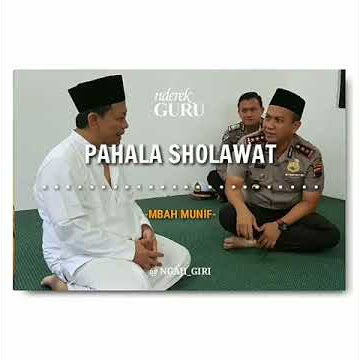 Pahala Sholawat 'KH.Munif Zuhri'