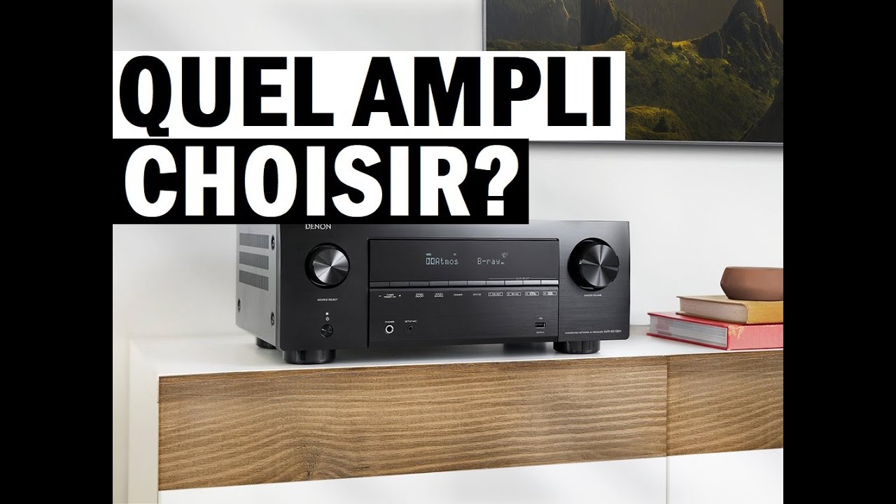 Guide d'achat amplificateur : comment bien choisir un amplificateur HiFi ?