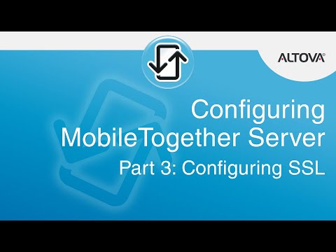 Configuring MobileTogether Server Part 3 - Enabling SSL