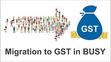 Migration to GST in BUSY (Hindi)