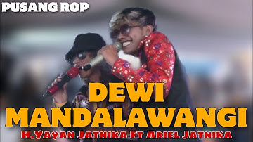 H.Yayan Jatnika Ft Abiel Jatnika - Dewi Mandalawangi | Pusang ROP