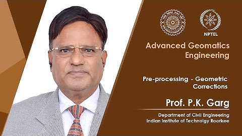 Lecture 42: Pre-processing - Geometric Corrections