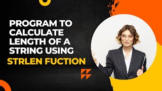 Wap To Calculate Length Of A String Using Strlen Function