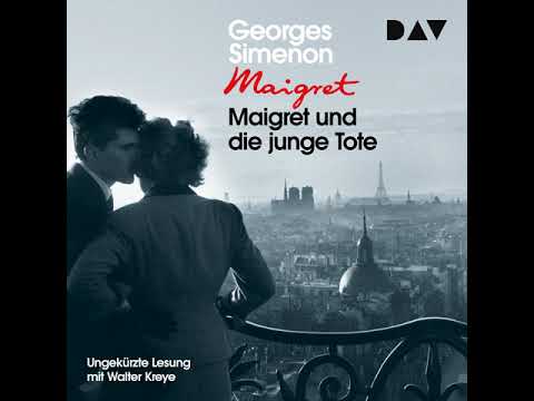 Georges Simenon - Maigret und die junge Tote (Komplettes Hörbuch)