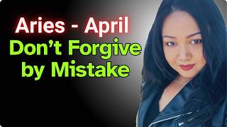 Aries Ascendants - April Horoscope 2026 | Don’t Forgive by Mistake I Vedic Astrology