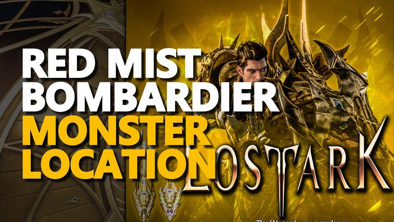 Red Mist Bombardier Lost Ark Monster Location