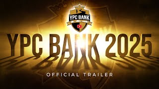 Thumbnail for YPC BANK 2025 - OFFICIAL TRAILER!
