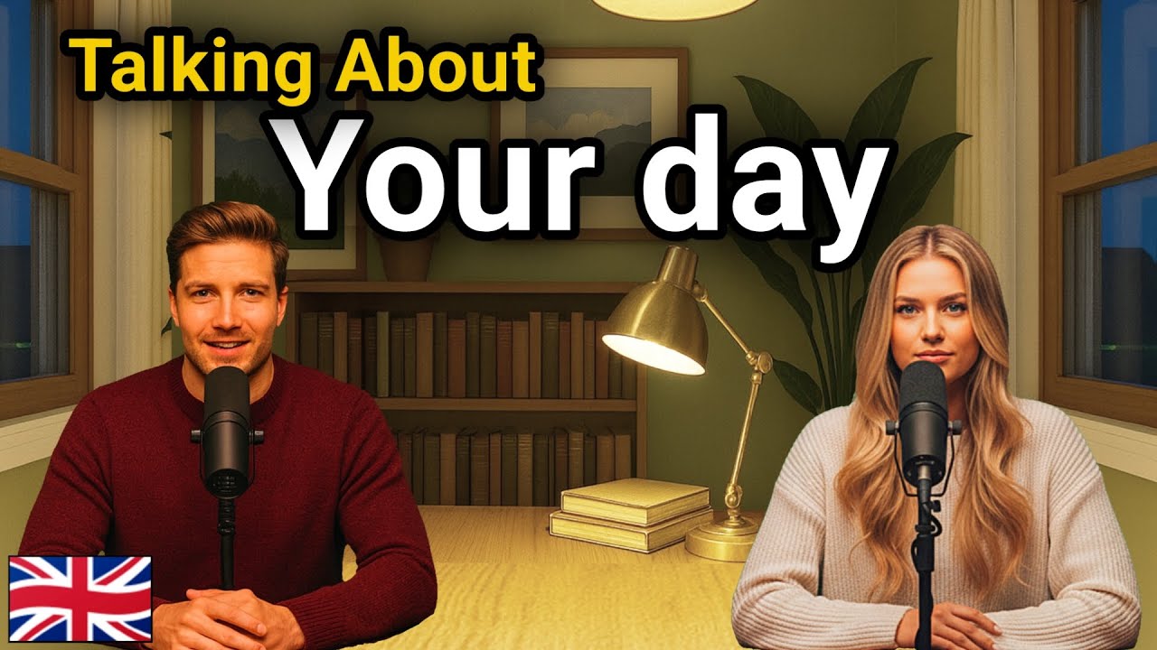 How to Talk About Your Day in English |Real English Conversation ...