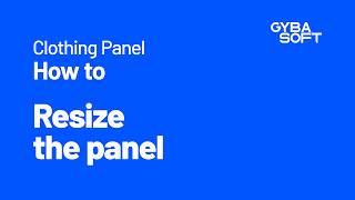 How to resize the Clothing Panel | Gybasoft