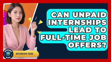 Can Unpaid Internships Lead to Full-Time Job Offers? | Internship Hero News