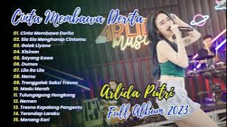 ARLIDA PUTRI - CINTA MEMBAWA DERITA - SIA SIA MENGHARAP CINTAMU | FULL ALBUM 2023